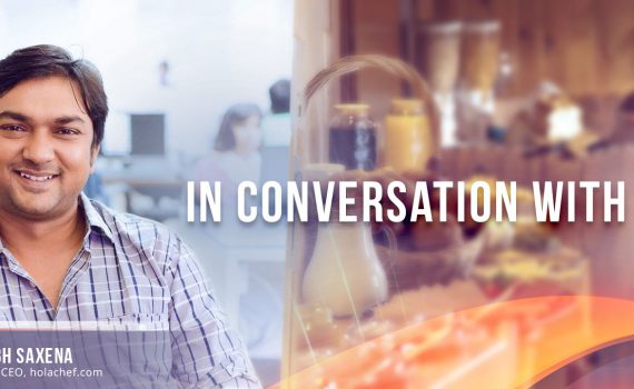 Saurabh Saxena, Founder & CEO, Holachef, In Conversation With LogiNext