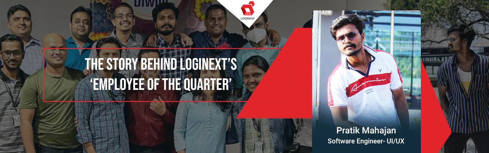 The story behind LogiNext’s ‘Employee of the Quarter’