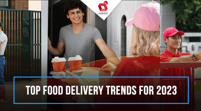 Top Food Delivery Automation Trends to Watch Out For in 2023