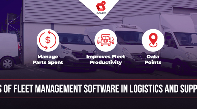 What’s Fleet Management Software and its Benefits in Logistics and Supply Chain? 