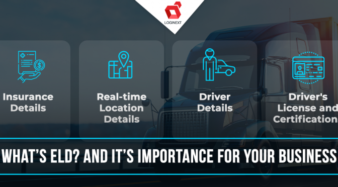 What’s ELD Compliance? And It’s Importance in your Supply Chain