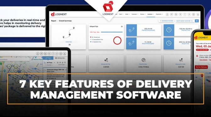 [Infographic] 7 Key Features of Delivery Management Solution