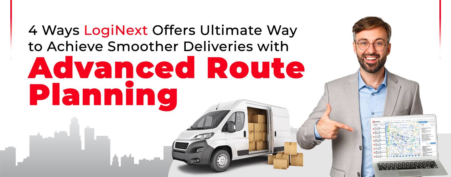 Advanced Route Planning For Smoother Deliveries