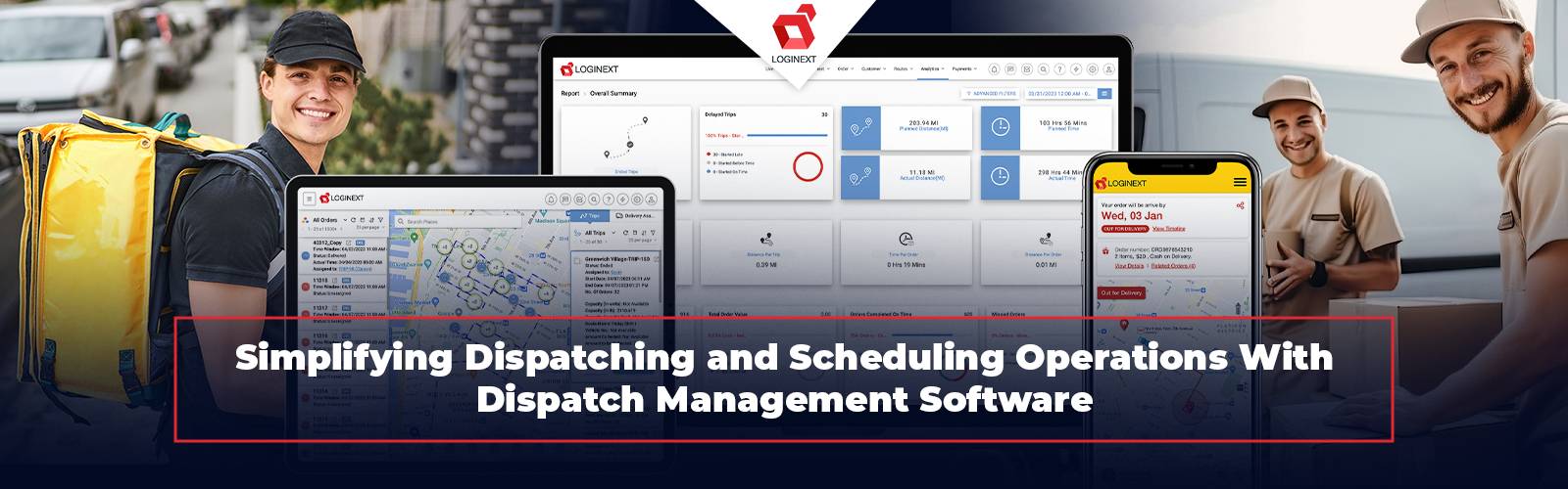 Dispatching and Scheduling Operations Using Dispatch Management Software