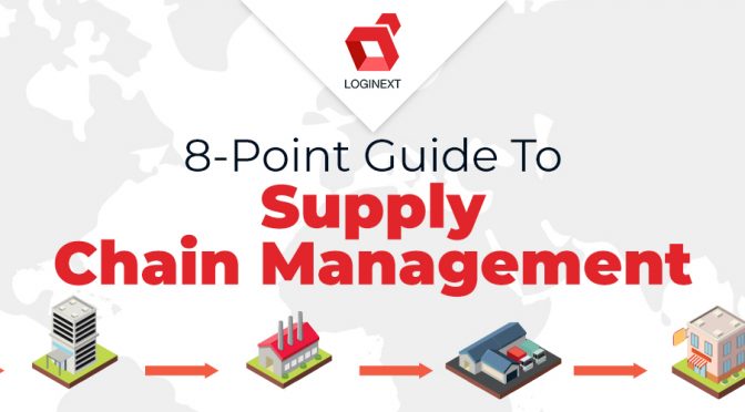Your Modern Guide To Supply Chain Management