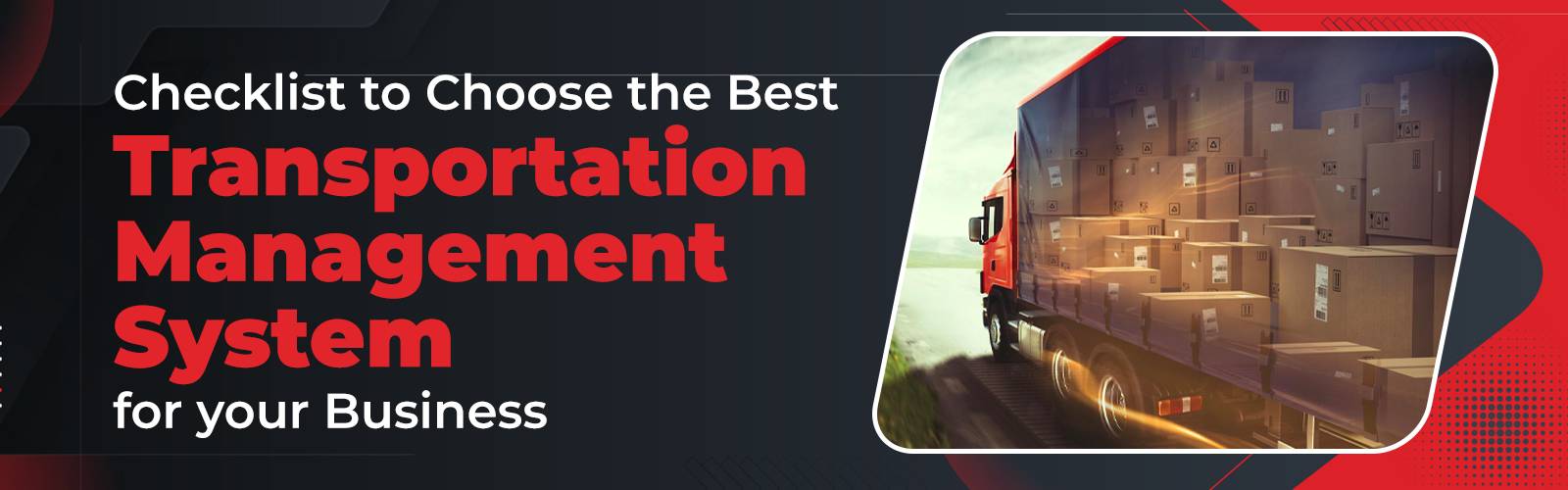 Checklist to choose the best transportation management software