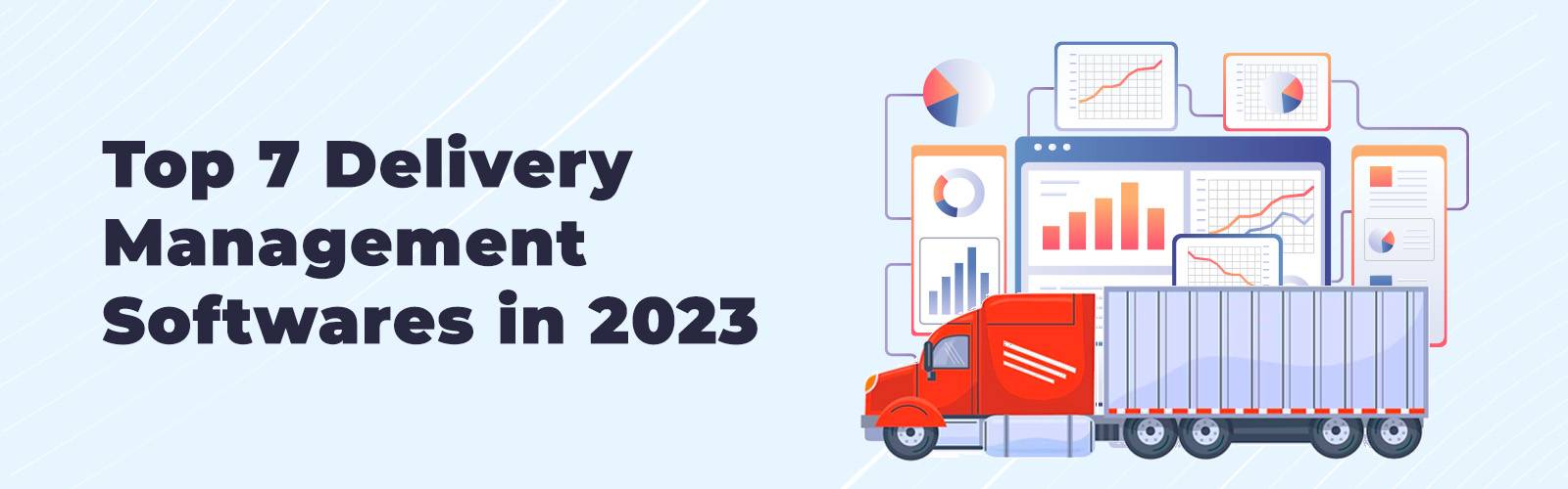 Top 7 delivery management software in 2023