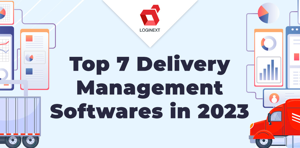 Top 7 Best Delivery Management Software in <strong>202</strong>4