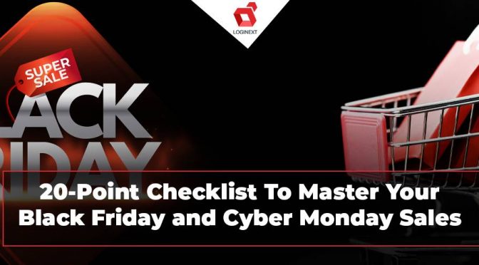20-Point Checklist To Master Your Black Friday and Cyber Monday Sales