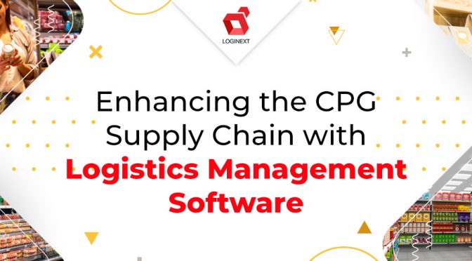 Enhancing the CPG Supply Chain with Logistics Management Software