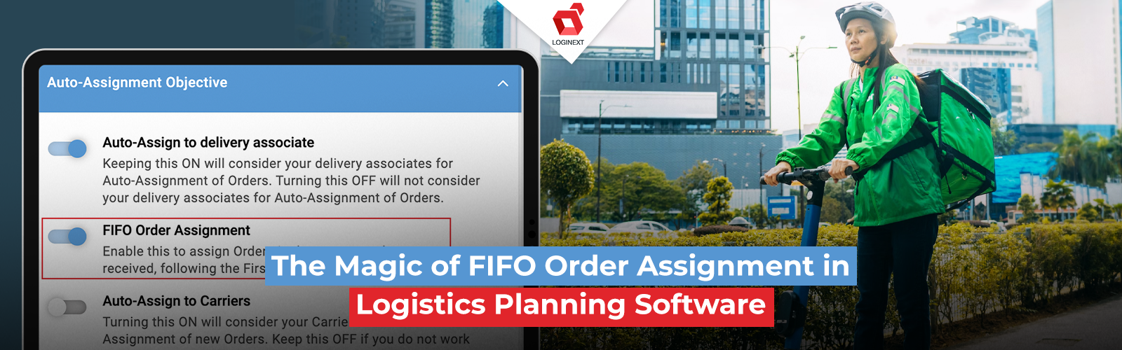 FIFO Order Assignment Strategy in Logistics Planning Software