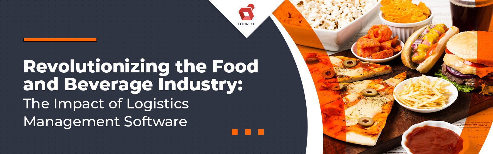 Impact of Logistics Management Software in Food and Beverage Industry