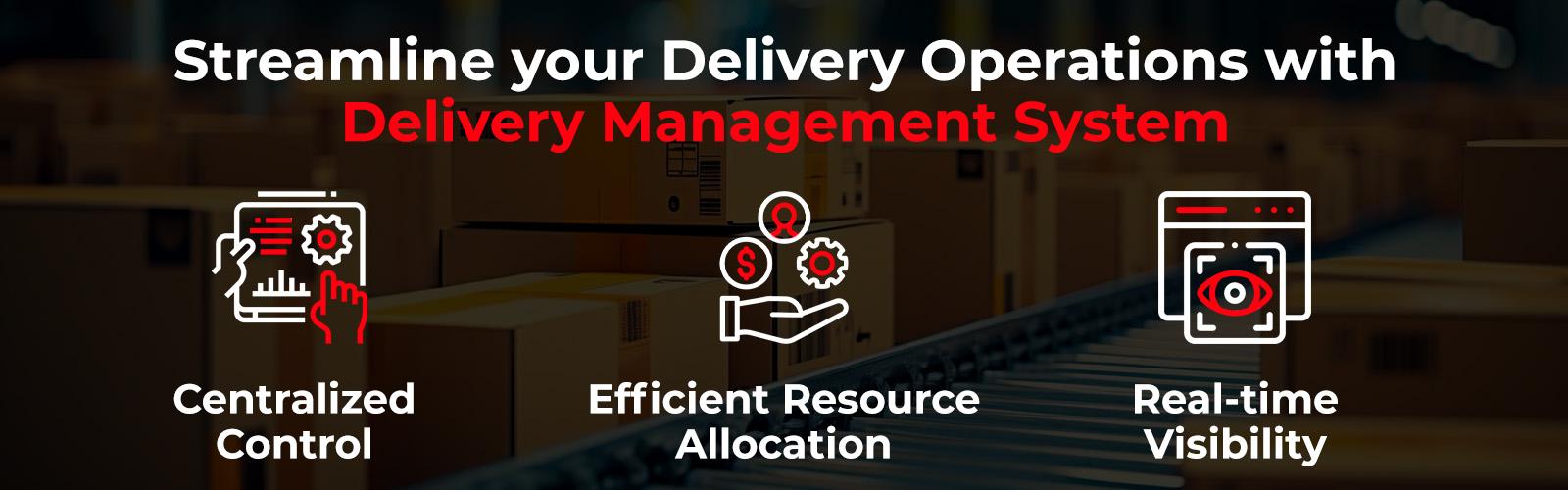 Streamline Delivery Operations with Delivery Management System