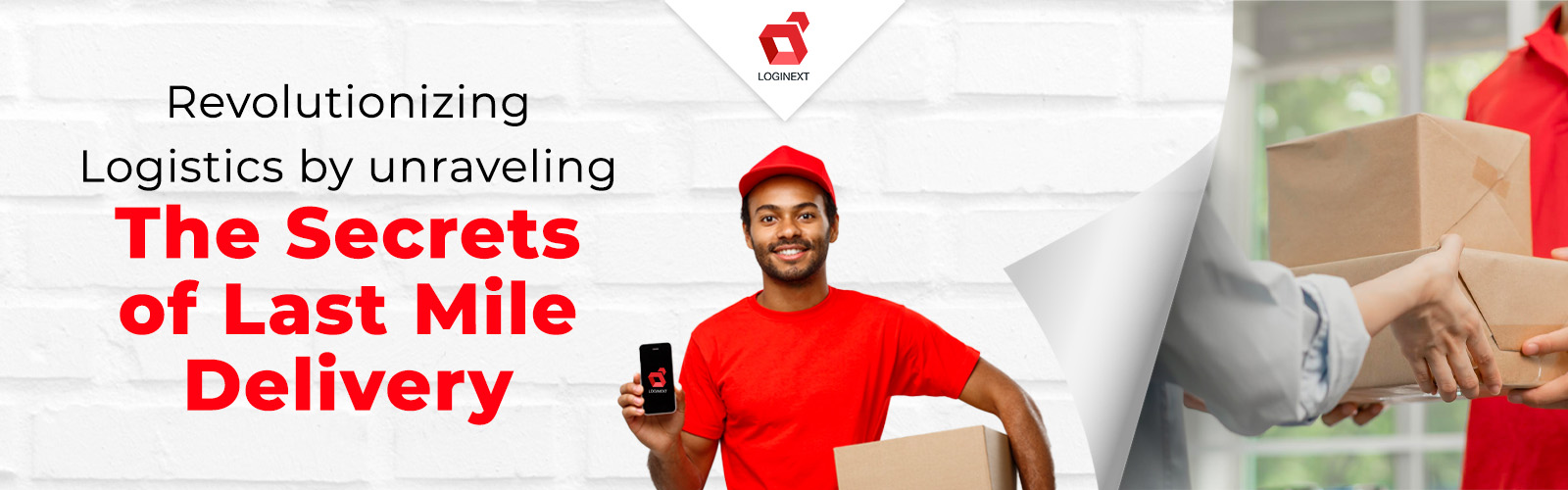 Last-Mile Delivery Secrets Last-Mile Delivery Secrets