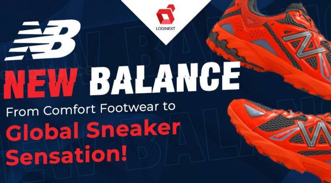 Success Stories: New Balance- From Comfort Footwear to Global Sneaker Sensation!