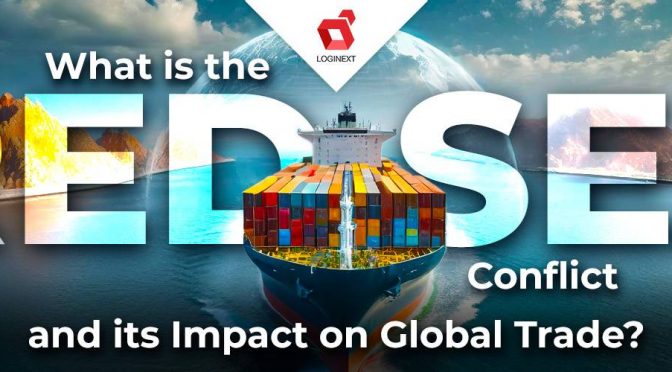 What is the Red Sea Conflict and its Impact on Global Trade?