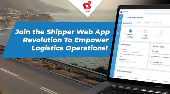 Join the Shipper Web App Revolution To Empower Logistics Operations!