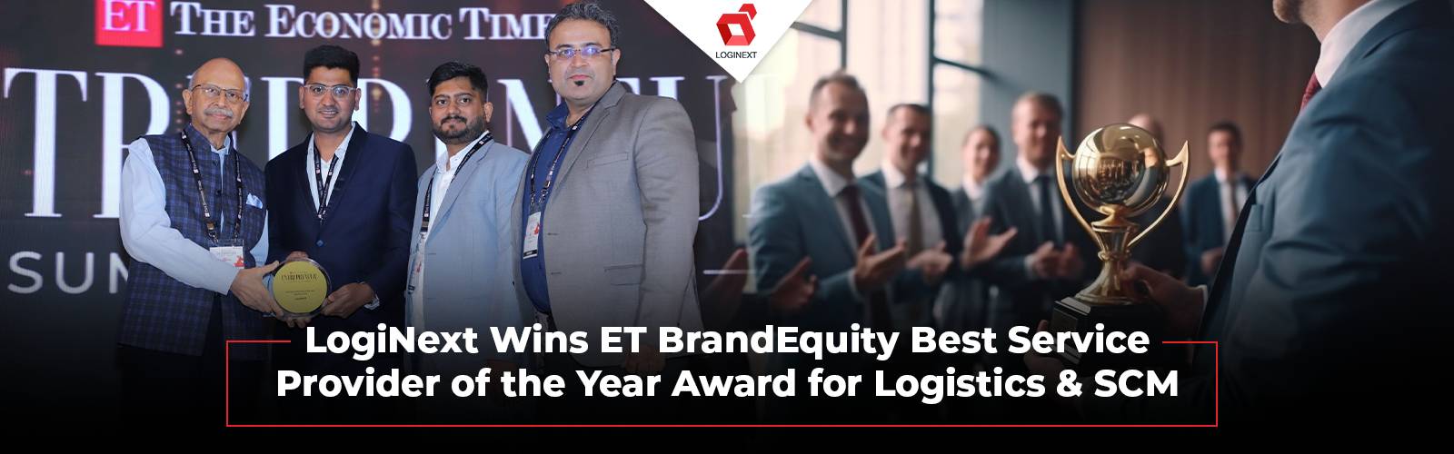 LogiNext Wins ET BrandEquity Best Service Provider of the Year Award for Logistics & SCM