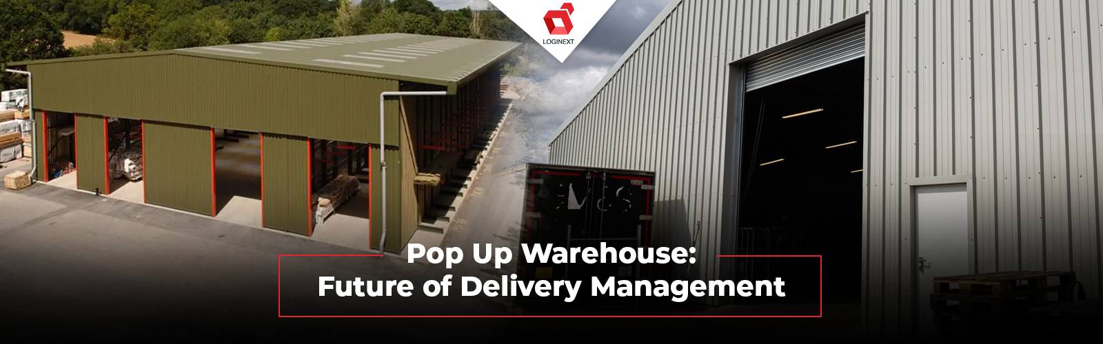 Pop-up Warehousing - Everything you need to know