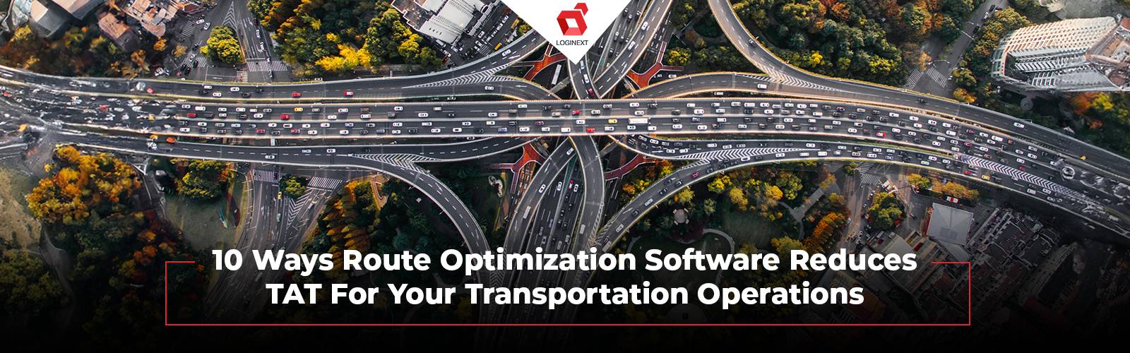 Route Optimization Software Reduces TAT