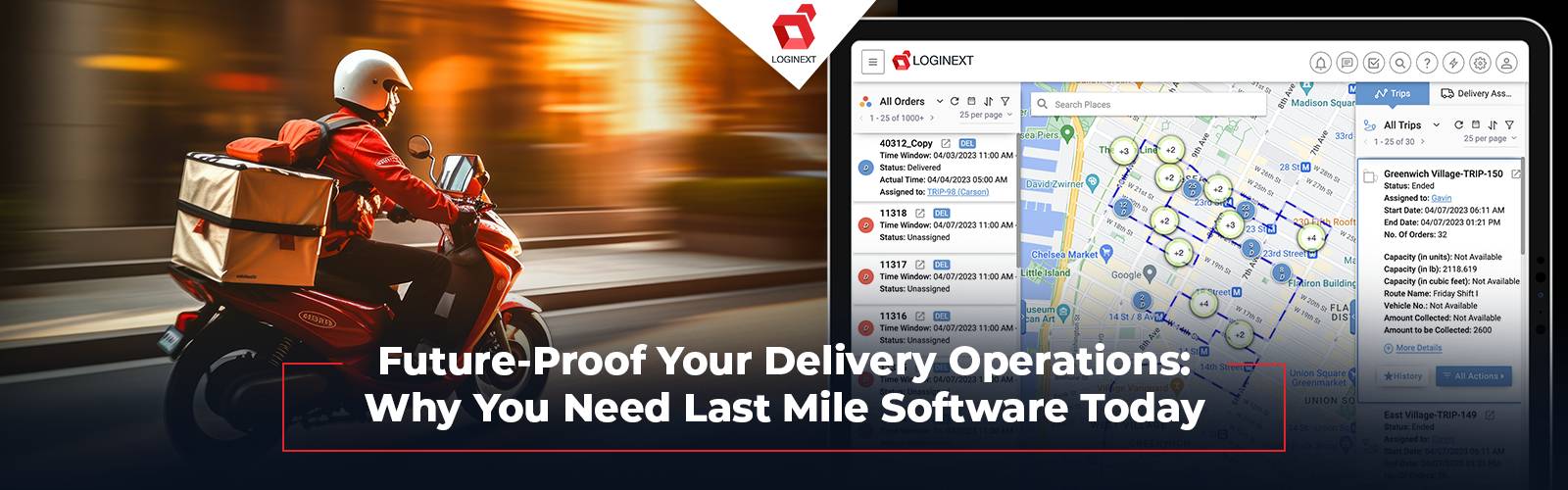 Future-Proof Your Delivery Operations: Why You Need Last Mile Delivery Software Today