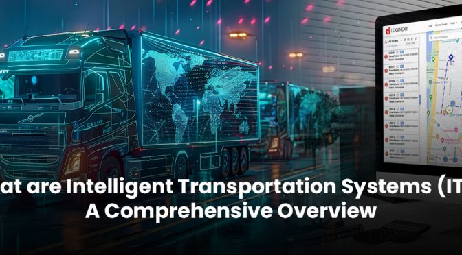 What are Intelligent Transportation Systems (ITS)? A Comprehensive Overview