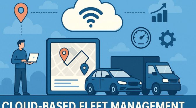 Cloud-Based Fleet Management: When Trucks Talk Back