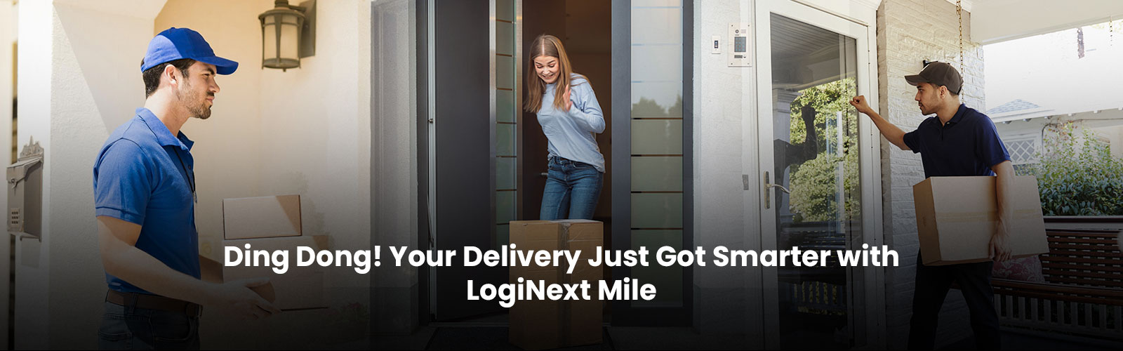 Ding Dong! Your Delivery Just Got Smarter with LogiNext Mile