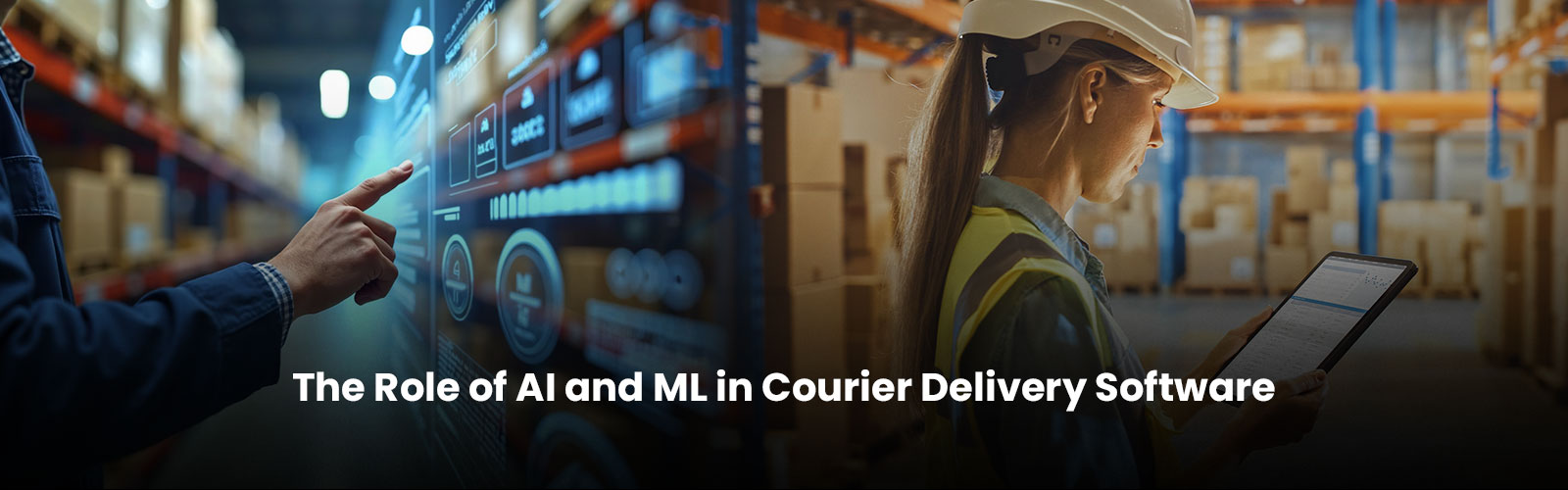 The Role of AI and ML in Courier Delivery Software