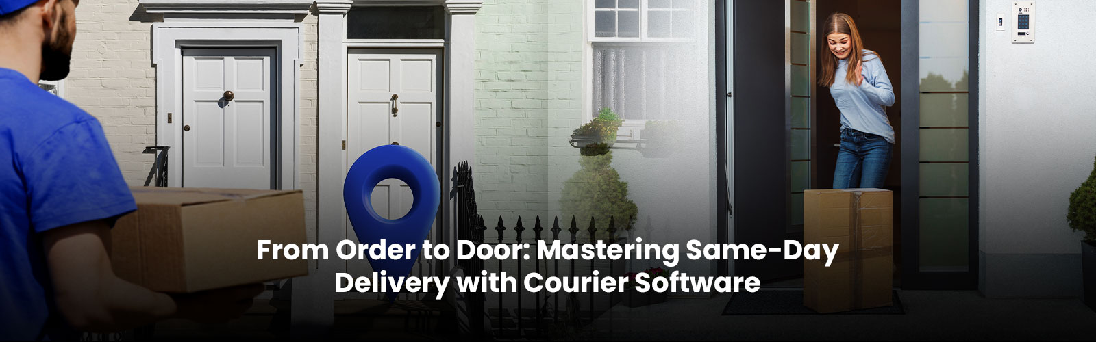 From Order to Door: Mastering Same-Day Delivery with Courier Software