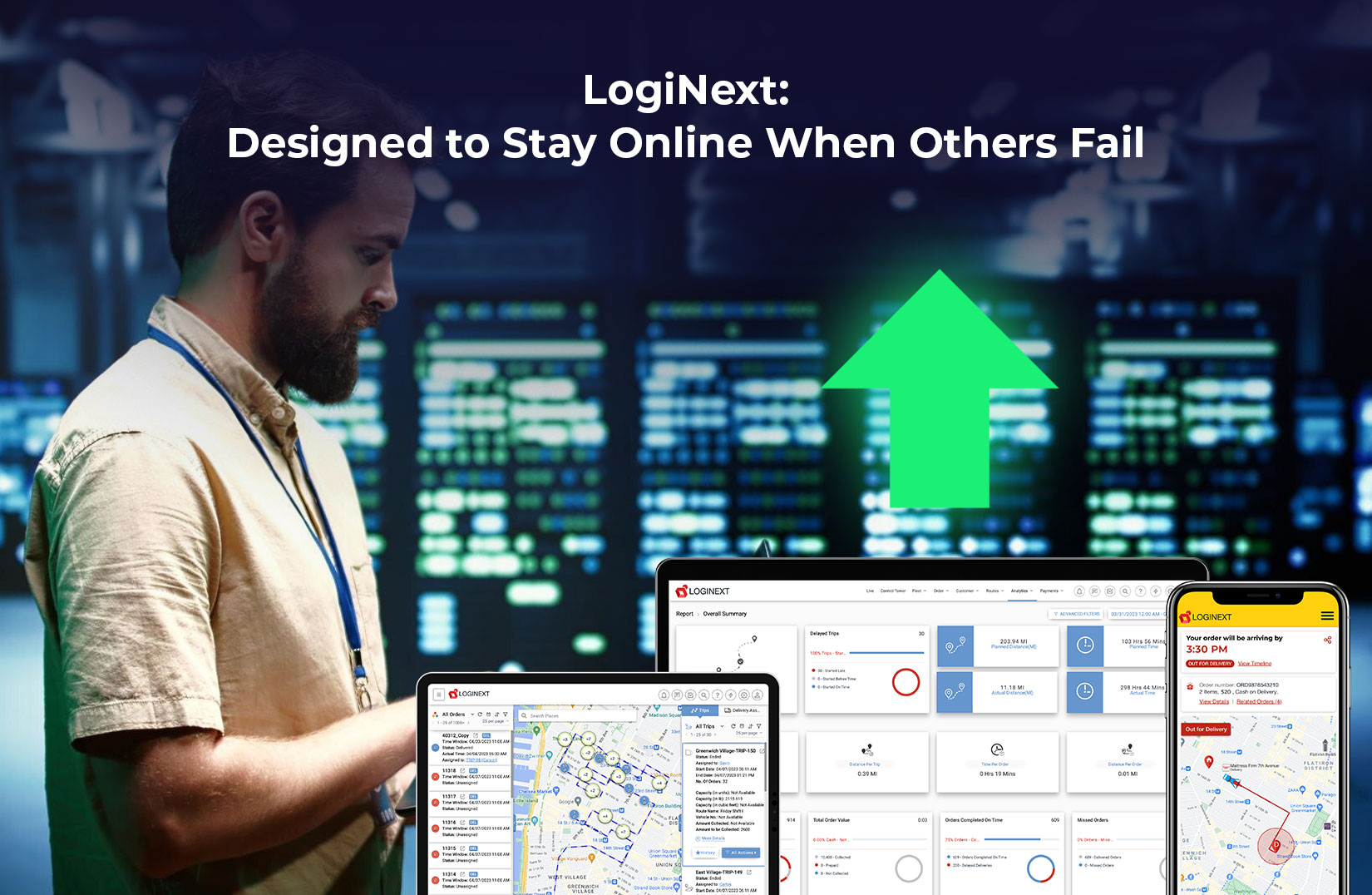 LogiNext: Designed to Stay Online When Others Fail