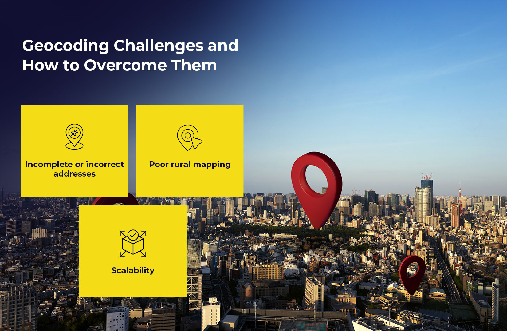 Geocoding Challenges and How to Overcome Them