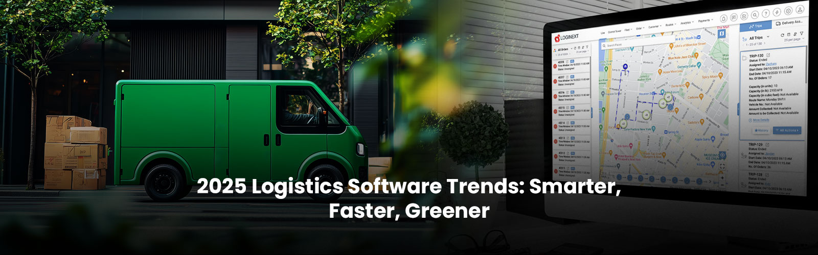 2025 Logistics Software Trends: Smarter, Faster, Greener