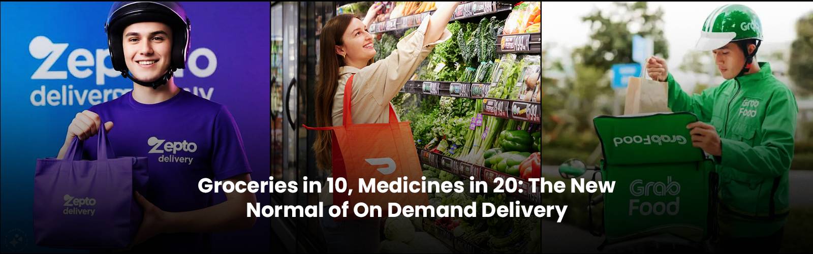 Groceries in 10, Medicines in 20: The New Normal of On Demand Delivery