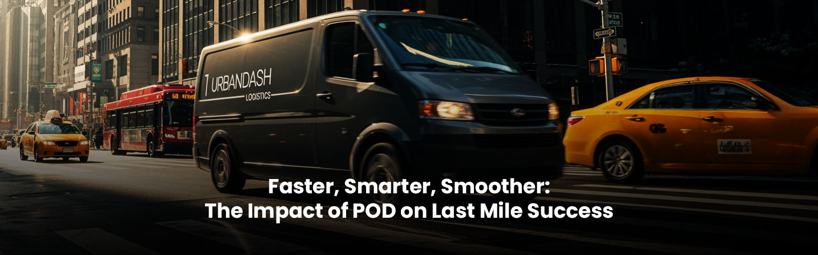 Faster, Smarter, Smoother: The Impact of Proof of Delivery for Advanced Transportation on Last Mile Success