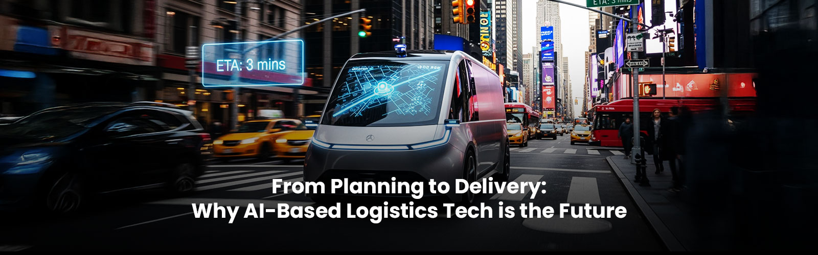 From Planning to Delivery: Why AI-Based Logistics Software is the Future