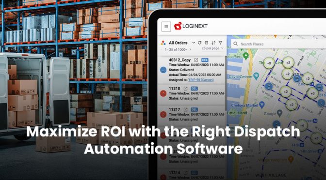 Maximize ROI with the Right Dispatch Automation Software
