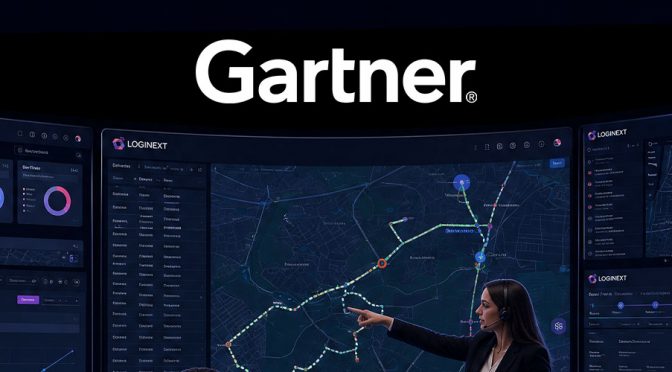 Gartner’s Latest Last-Mile Delivery Study Validates the Long-Term Direction LogiNext Has Championed