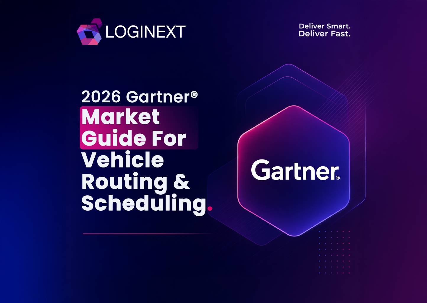 Gartner Recognizes LogiNext as a Representative Vendor in the 2026 Market Guide for Vehicle Routing & Scheduling