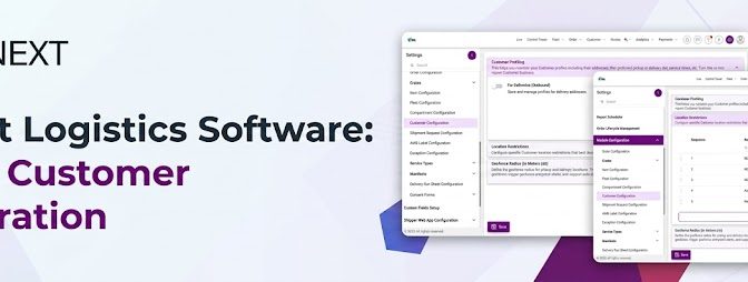 LogiNext Logistics Software: Smarter Customer Configuration