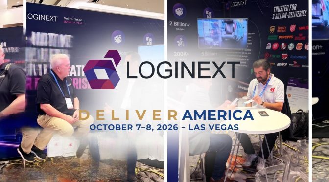 LogiNext at DELIVER America 2026: Why Logistics Orchestration Matters